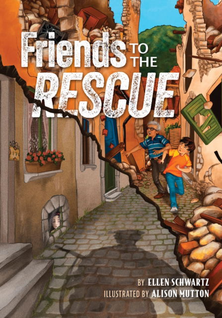 Ellen Schwartz · Friends to the Rescue (Hardcover Book) (2024)