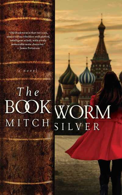 Cover for Mitch Silver · The Bookworm: A Novel (Hardcover Book) (2018)