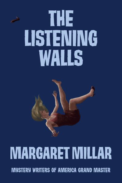 Cover for Margaret Millar · The Listening Walls (Paperback Book) (2023)