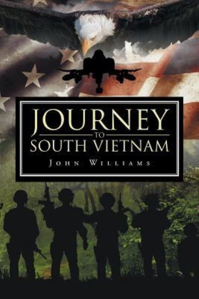 Cover for Professor John Williams · Journey to South Vietnam (Paperback Book) (2016)