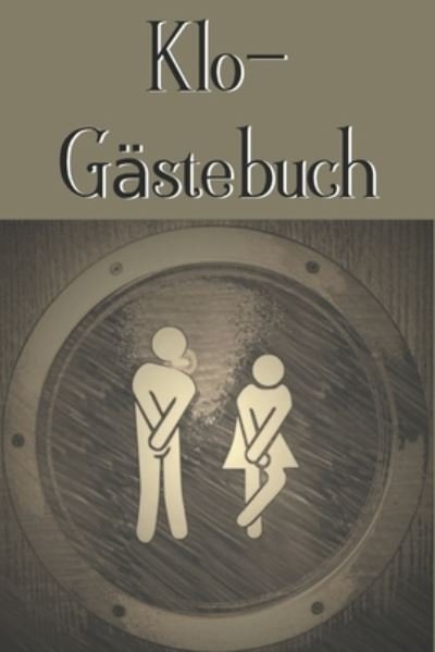 Cover for Geschenkidee Klogastebuch · Klo-Gastebuch (Pocketbok) (2019)