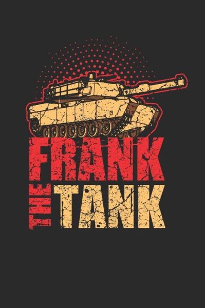 Cover for Panzer Publishing · Frank the Tank (Paperback Book) (2019)