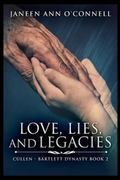 Cover for Janeen Ann O'Connell · Love, Lies and Legacies (Paperback Book) (2021)