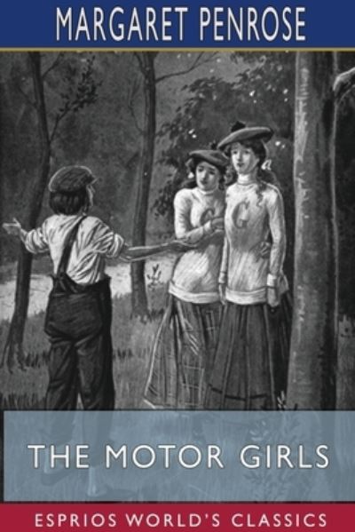 Cover for Margaret Penrose · The Motor Girls (Esprios Classics) (Pocketbok) (2024)