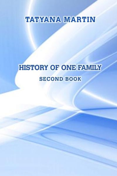 Cover for Tatyana Martin · History of one family. Second book (Paperback Book) (2020)