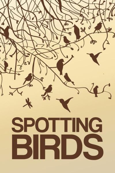 Cover for Cutiepie Logs · Spotting Birds (Paperback Book) (2018)