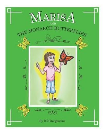 Cover for R P Dungereaux · Marissa - And The Monarch Butterflies (Pocketbok) (2018)