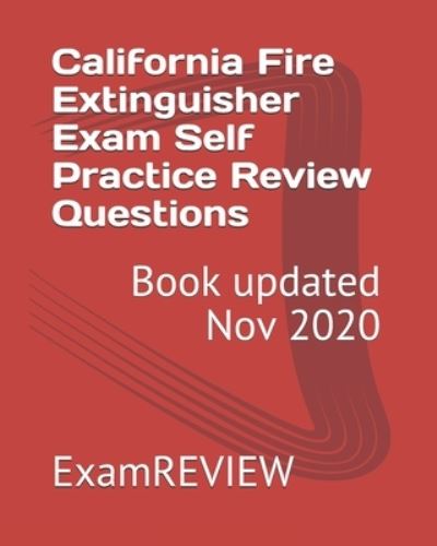 Cover for Examreview · California Fire Extinguisher Exam Self Practice Review Questions (Paperback Bog) (2018)