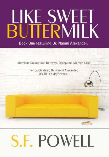 Cover for S F Powell · Like Sweet Buttermilk (Hardcover Book) (2023)