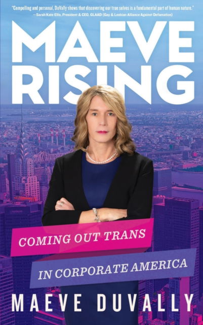 Cover for Maeve DuVally · Maeve Rising: Coming Out Trans in Corporate America (Paperback Book) (2023)