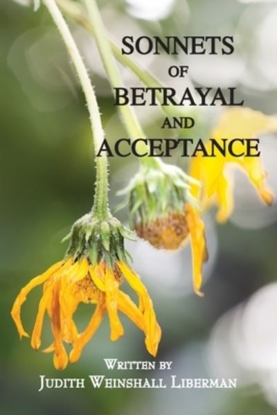 Cover for Judith Liberman · Sonnets of Betrayal and Acceptance (Paperback Book) (2021)