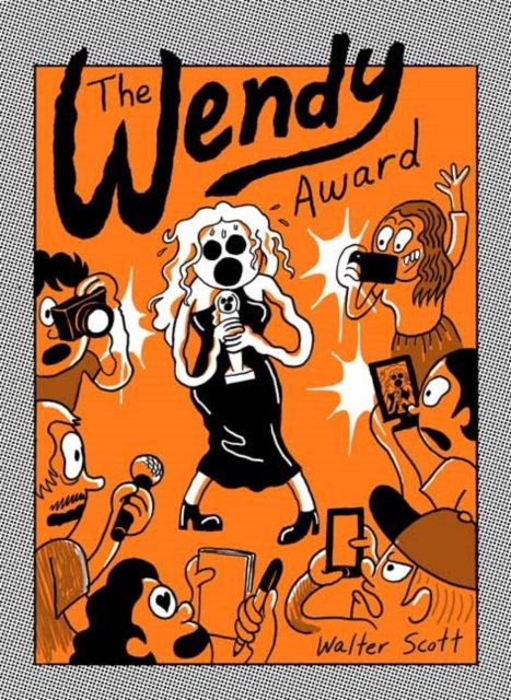 The Wendy Award - Wendy - Walter Scott - Livros - Drawn and Quarterly - 9781770467415 - 9 de julho de 2024