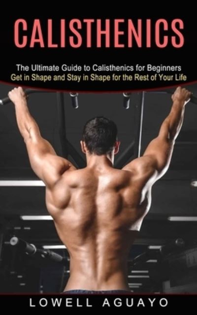 Cover for Lowell Aguayo · Calisthenics (Pocketbok) (2021)