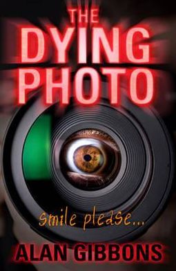 Cover for Alan Gibbons · The Dying Photo (Pocketbok) [2 New edition] (2012)