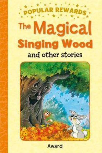 Cover for Sophie Giles · The Magical Singing Wood - Popular Rewards (Hardcover Book) (2015)