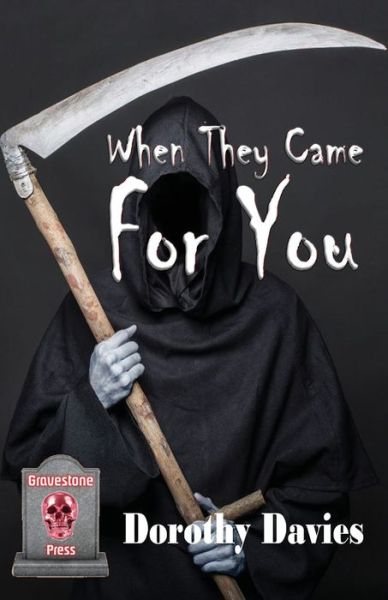 When They Came For You - Dorothy Davies - Books - Fiction4all - 9781786956415 - August 10, 2021