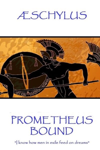 Cover for Schylus · AEschylus - Prometheus Bound (Taschenbuch) (2017)