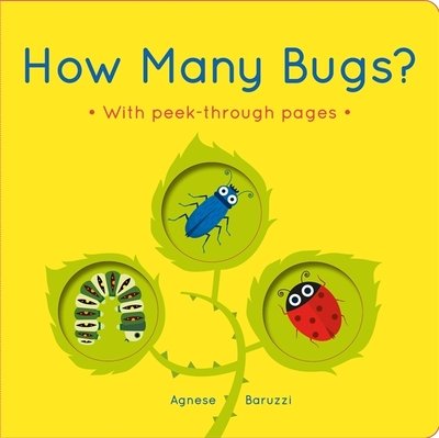 Cover for Agnese Baruzzi · How Many Bugs?: A board book with peek-through pages (Board book) (2018)