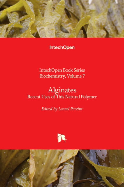 Cover for Alginates: Recent Uses of This Natural Polymer - Biochemistry (Hardcover Book) (2020)