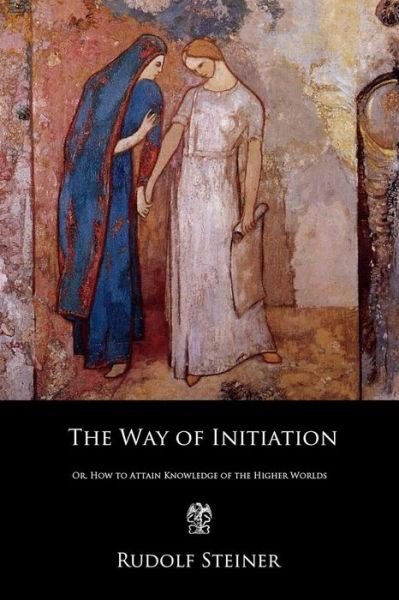 Cover for Rudolf Steiner · The Way of Initiation (Paperback Book) (2018)