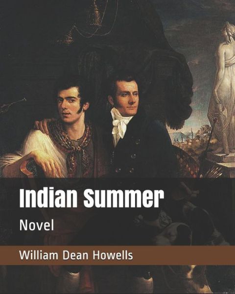 Cover for William Dean Howells · Indian Summer (Paperback Book) (2019)