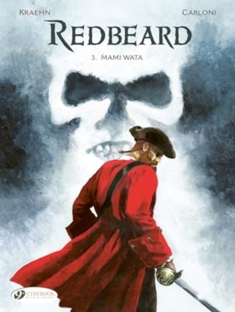 Redbeard Vol. 3: Mami Wata - Jean-Charles Kraehn - Books - Cinebook Ltd - 9781800441415 - August 15, 2024
