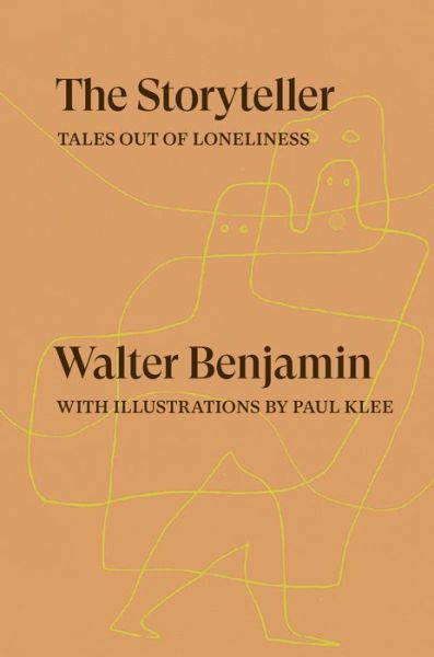 The Storyteller: Tales out of Loneliness - Walter Benjamin - Livros - Verso Books - 9781804290415 - 21 de março de 2023