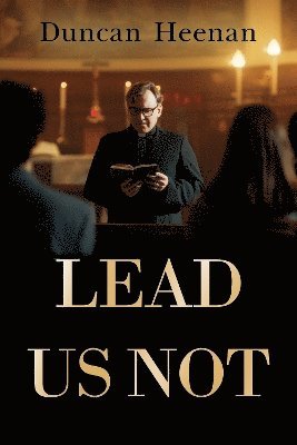 Cover for Duncan Heenan · Lead Us Not (Paperback Book) (2024)