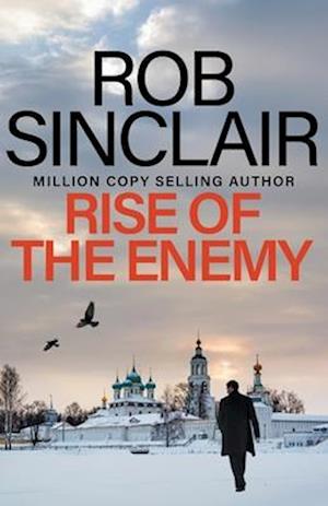 Cover for Rob Sinclair · Rise of the Enemy: The EDGE-OF-YOUR-SEAT action thriller from bestseller Rob Sinclair for 2024 - The Enemy Trilogy (Taschenbuch) (2024)