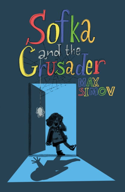 Sofka and the Crusader - Max Simov - Books - Troubador Publishing - 9781836280415 - November 28, 2024