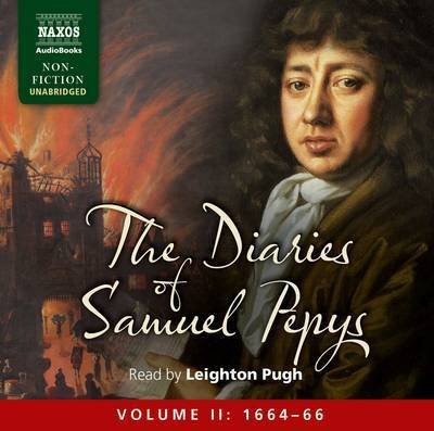 The Diary Of Samuel Pepys Vol II Leighton Pugh - Leighton Pugh - Muziek - Naxos Audiobooks - 9781843798415 - 30 maart 2015