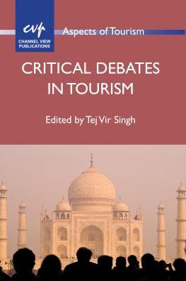 Cover for Tej Vir Singh · Critical Debates in Tourism - Aspects of Tourism (Paperback Book) (2012)