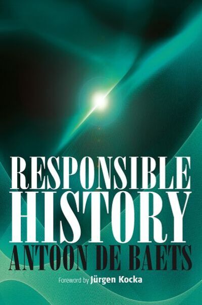 Cover for Antoon De Baets · Responsible History (Hardcover Book) (2008)