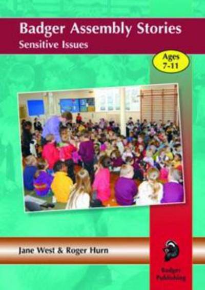 Sensitive Issues - Badger Assembly Stories KS2 - Jane West - Kirjat - Badger Publishing - 9781846911415 - maanantai 30. huhtikuuta 2007