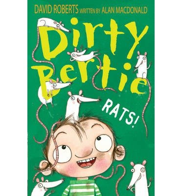 Rats! - Dirty Bertie - Alan MacDonald - Bøker - Little Tiger Press Group - 9781847154415 - 7. juli 2014