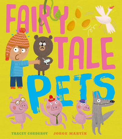 Cover for Tracey Corderoy · Fairy Tale Pets (Hardcover Book) (2017)