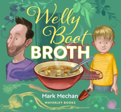 Cover for Mark Mechan · Welly Boot Broth (Paperback Book) (2021)