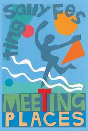 Cover for Sally Festing · Meeting Places (Paperback Book) (2025)