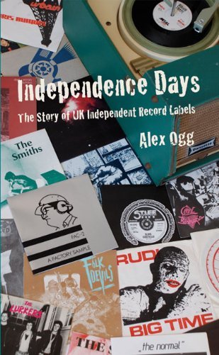 Cover for Independence Days · The Story of UK Independent Record Label (Book) (2009)