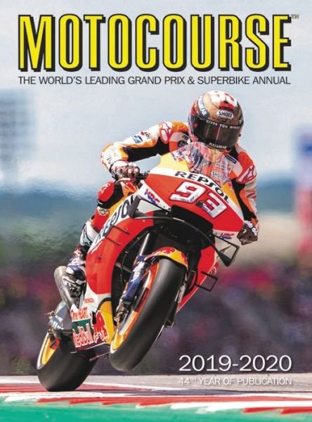 Motocourse 2019-20 Annual: The World's Leading Grand Prix & Superbike Annual - Michael Scott - Książki - Icon Publishing Ltd - 9781910584415 - 18 lutego 2020