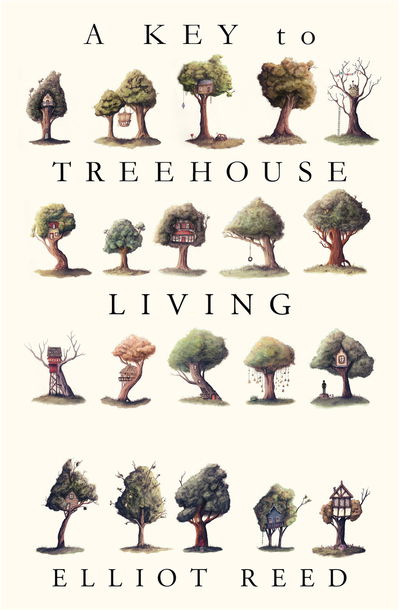 A Key to Treehouse Living - Elliot Reed - Książki - Melville House UK - 9781911545415 - 12 marca 2020