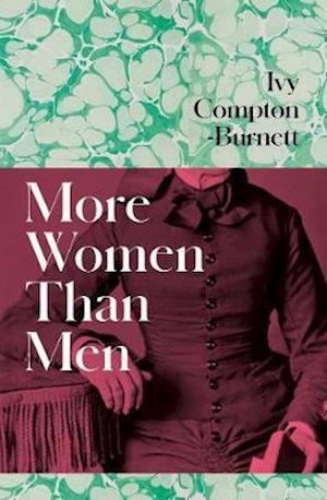Cover for Ivy Compton-Burnett · More Women Than Men (Paperback Bog) (2021)