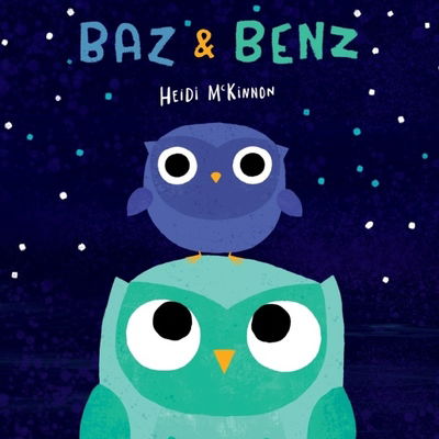 Cover for Heidi McKinnon · Baz &amp; Benz (Hardcover Book) (2019)