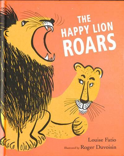 Cover for Louise Fatio · The Happy Lion Roars - The Happy Lion (Inbunden Bok) (2020)