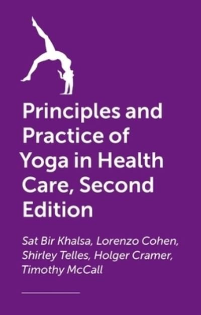 Cover for Sat Bir Khalsa · The Principles and Practice of Yoga in Health Care, Second Edition (Paperback Bog) (2024)