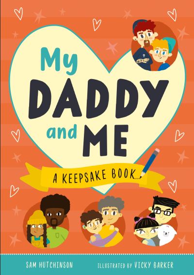 My Daddy and Me: A Keepsake Book - First Records - Sam Hutchinson - Bøger - b small publishing limited - 9781913918415 - 2. maj 2022