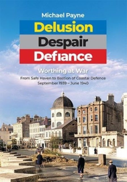 Cover for Michael Payne · Delusion Despair Defiance (Paperback Book) (2023)