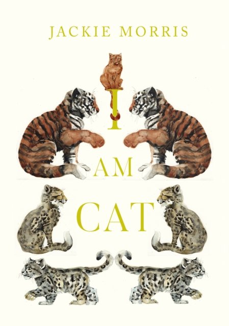 Cover for Jackie Morris · I am Cat (Hardcover bog) (2024)