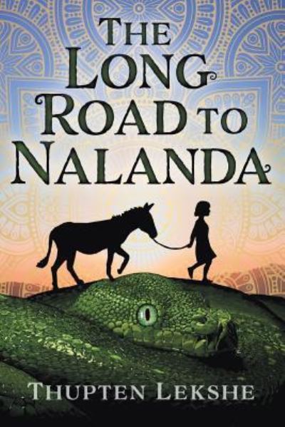 Thupten Lekshe · The Long Road to Nalanda (Paperback Book) (2019)