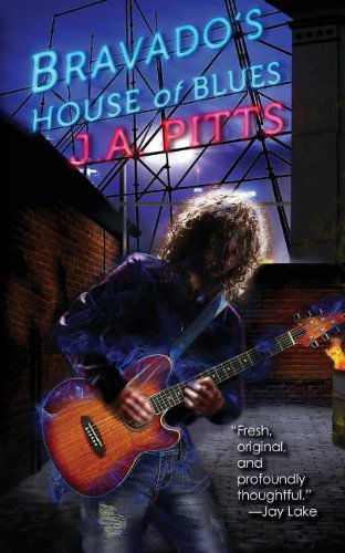 Cover for J. A. Pitts · Bravado's House of Blues (Paperback Book) (2013)